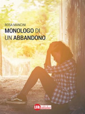 cover image of Monologo di un abbandono